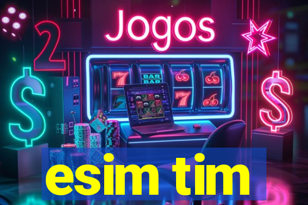 esim tim